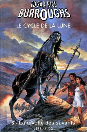 [Le Cycle de La Lune 06] • La Révolte des savants